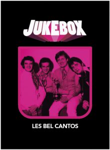 Les Bel Cantos - Jukebox - La Ruelle Films