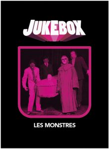 Les Monstres - Jukebox - La Ruelle Films